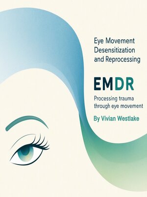 cover image of Eye Movement Desensitization and Reprocessing (EMDR)